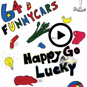 64 Funnycars Return With Happy Go Lucky play 